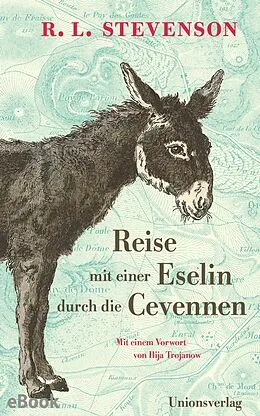 E-Book (epub) Reise mit einer Eselin durch die Cevennen von Robert Louis Stevenson