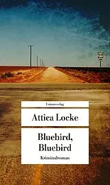 Kartonierter Einband Bluebird, Bluebird von Attica Locke