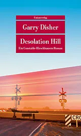 Kartonierter Einband Desolation Hill von Garry Disher