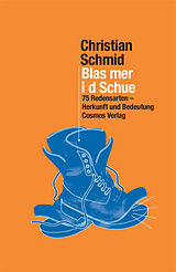 Fester Einband Blas mer i d Schue von Christian Schmid