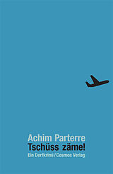 Fester Einband Tschüss zäme! von Achim Parterre