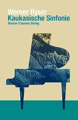 E-Book (epub) Kaukasische Sinfonie von Werner Ryser