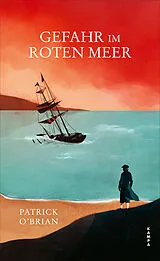Fester Einband Gefahr im Roten Meer von Patrick OBrian
