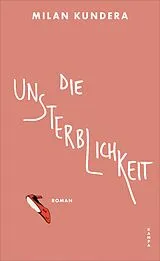 Fester Einband Die Unsterblichkeit von Milan Kundera
