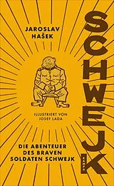 Fester Einband Die Abenteuer des braven Soldaten Schwejk von Jaroslav Haek
