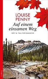 Kartonierter Einband Auf einem einsamen Weg von Louise Penny