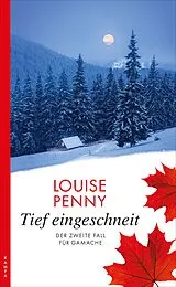 Kartonierter Einband Tief eingeschneit von Louise Penny
