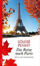 Fester Einband Die Reise nach Paris von Louise Penny