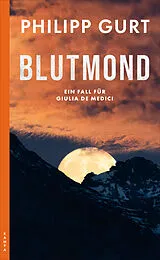 Kartonierter Einband Blutmond von Philipp Gurt