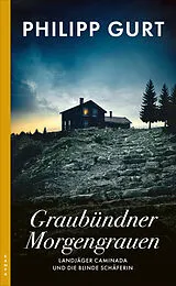 Kartonierter Einband Graubündner Morgengrauen von Philipp Gurt