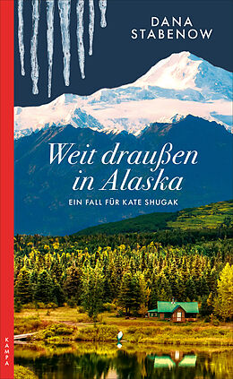 Kartonierter Einband Weit draußen in Alaska von Dana Stabenow