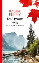 Fester Einband Der graue Wolf von Louise Penny