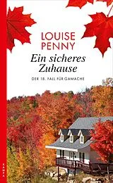 Kartonierter Einband (Kt) Ein sicheres Zuhause von Louise Penny