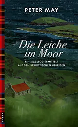 Kartonierter Einband Die Leiche im Moor von Peter May