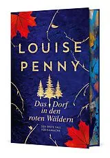 Fester Einband Das Dorf in den roten Wäldern von Louise Penny