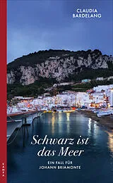 Kartonierter Einband Schwarz ist das Meer von Claudia Bardelang