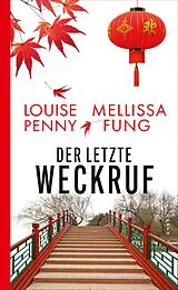 Fester Einband Der letzte Weckruf von Louise Penny, Mellissa Fung
