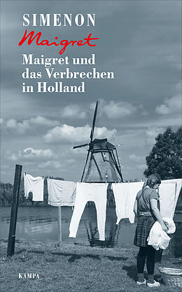 Fester Einband Maigret und das Verbrechen in Holland von Georges Simenon