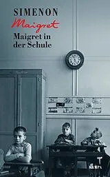 Fester Einband Maigret in der Schule von Georges Simenon