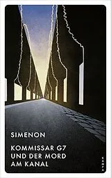 Fester Einband Kommissar G7 und der Mord am Kanal von Georges Simenon