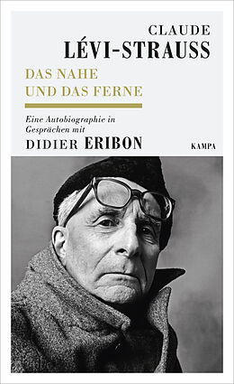 Fester Einband Das Nahe und das Ferne von Claude Lévi-Strauss, Didier Eribon