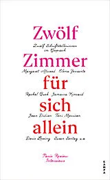 Fester Einband Zwölf Zimmer für sich allein von Margaret Atwood, Elena Ferrante, Rachel u a Cusk