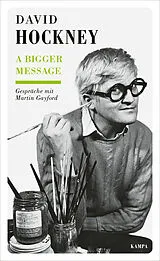 Fester Einband A Bigger Message von David Hockney, Martin Gayford