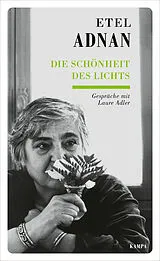 Fester Einband Die Schönheit des Lichts von Etel Adnan, Laure Adler