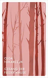 Kartonierter Einband Gesang der Fledermäuse von Olga Tokarczuk