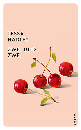 Kartonierter Einband Zwei und zwei von Tessa Hadley