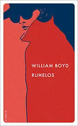 Kartonierter Einband Ruhelos von William Boyd