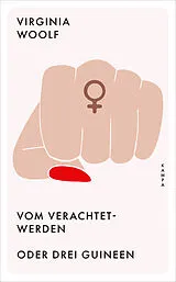 Kartonierter Einband Vom Verachtetwerden oder Drei Guineen von Virginia Woolf