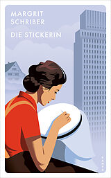 Kartonierter Einband Die Stickerin von Margrit Schriber