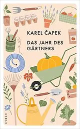 Kartonierter Einband Das Jahr des Gärtners von Karel apek