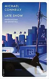 Kartonierter Einband Late Show von Michael Connelly