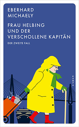 Kartonierter Einband Frau Helbing und der verschollene Kapitän von Eberhard Michaely