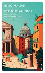 Kartonierter Einband Der Tote am Tiber von Enzo Maldini