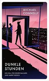 Kartonierter Einband Dunkle Stunden von Michael Connelly