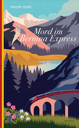 Fester Einband Mord im Bernina Express von Philipp Gurt