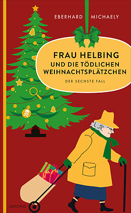 Kartonierter Einband Frau Helbing und die tödlichen Weihnachtsplätzchen von Eberhard Michaely