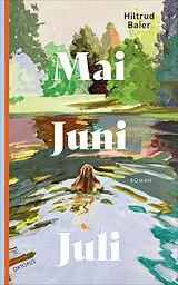 Fester Einband Mai Juni Juli von Hiltrud Baier