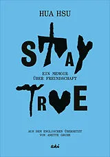 Fester Einband Stay True von Hua Hsu