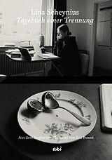 Fester Einband Tagebuch einer Trennung von Lina Scheynius