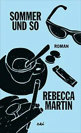 Fester Einband Sommer und so von Rebecca Martin
