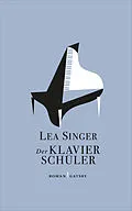 E-Book (epub) Der Klavierschüler von Lea Singer