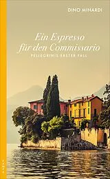 E-Book (epub) Ein Espresso für den Commissario von Dino Minardi