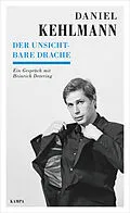 E-Book (epub) Der unsichtbare Drache von Daniel Kehlmann, Heinrich Detering