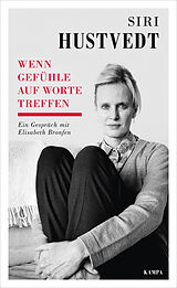 E-Book (epub) Wenn Gefühle auf Worte treffen von Siri Hustvedt, Elisabeth Bronfen
