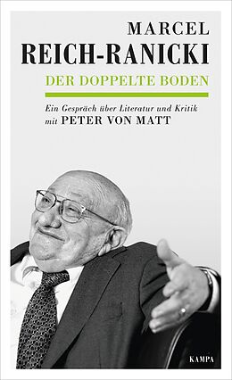 E-Book (epub) Der doppelte Boden von Marcel Reich-Ranicki, Peter von Matt