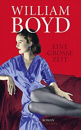 E-Book (epub) Eine große Zeit von William Boyd